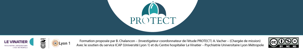 Formation proposée par B. Chalancon – (Investigateur coordonnateur de l’étude PROTECT) A. Vacher – (Chargée de mission)
